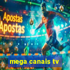 mega canais tv